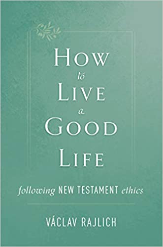 How to Live a Good Life